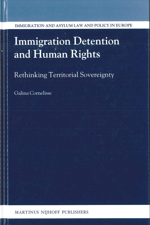 Immigration detention and human rights : rethinking territorial sovereignty