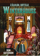 Záhada hotelu Winterhouse  (odkaz v elektronickém katalogu)