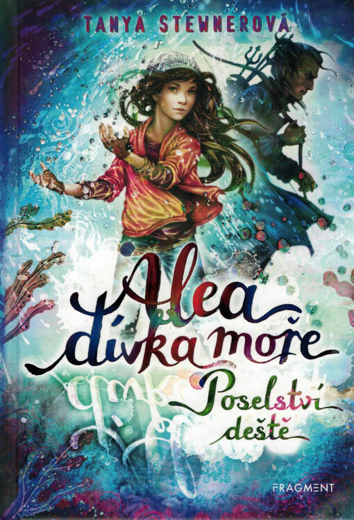 Alea, dívka moře. Poselství deště