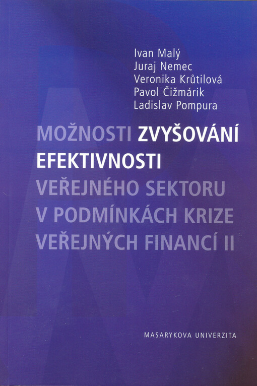 Možnosti zvyšování efektivnosti veřejného sektoru v podmínkách krize veřejných financí