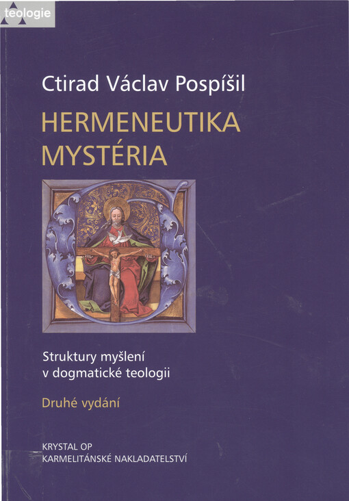 Hermeneutika mystéria : struktury myšlení v dogmatické teologii