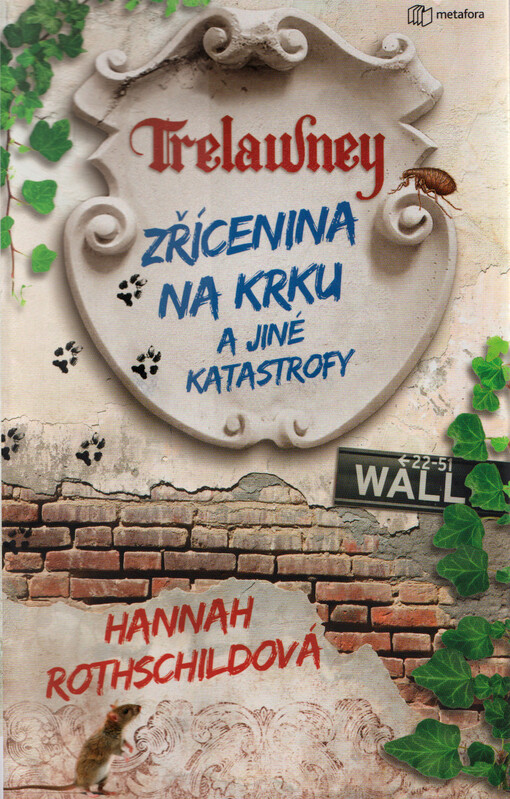 Zřícenina na krku a jiné katastrofy : Trelawney