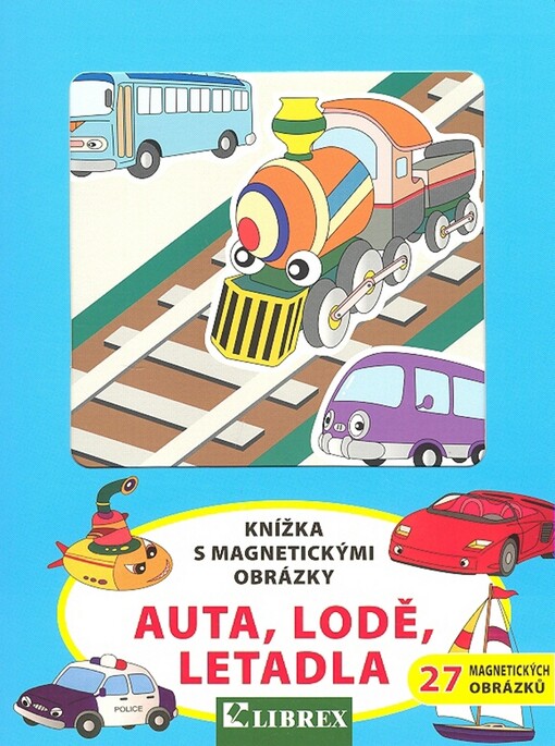 Auta, lodě, letadla : knížka s magnetickými obrázky