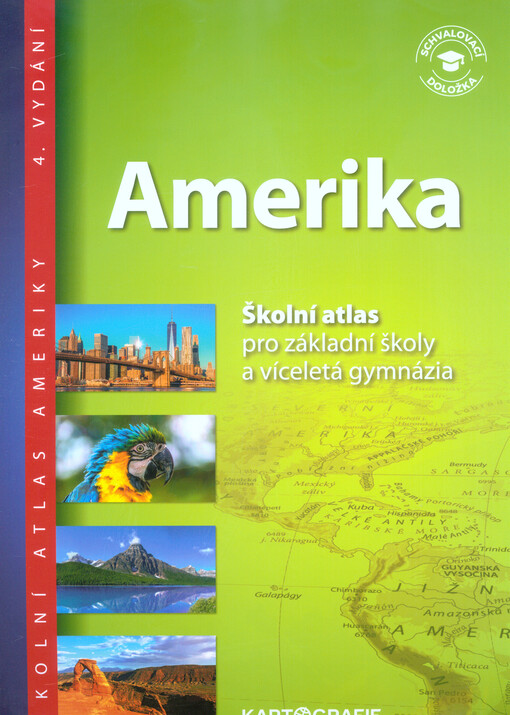 Amerika : školní atlas pro základní školy a víceletá gymnázia