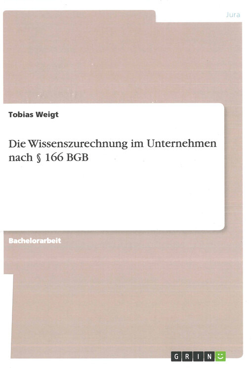 Die Wissenszurechnung im Unternehmen nach § 166 BGB