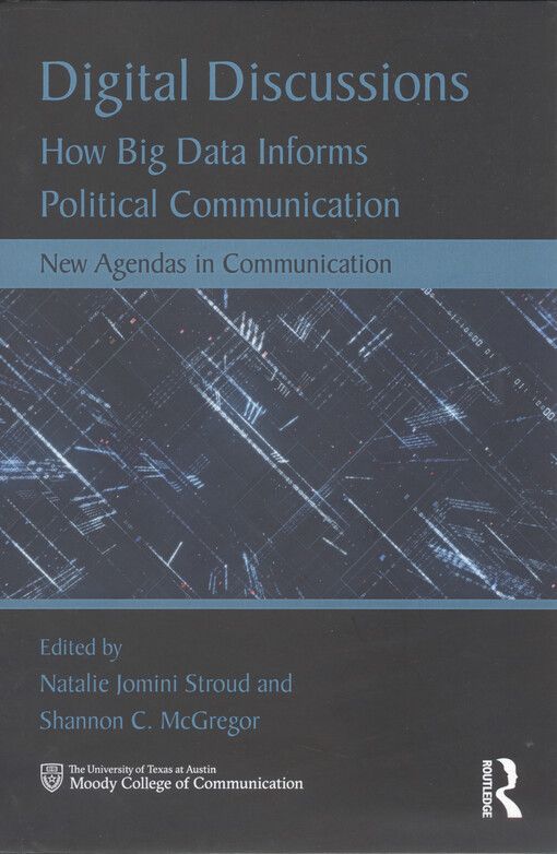 Digital discussions : how big data informs political communication
