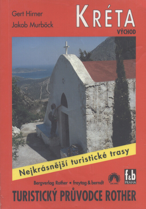 Kréta - východ : 50 vybraných turistických tras po pobřeží a v horách východní části ostrova