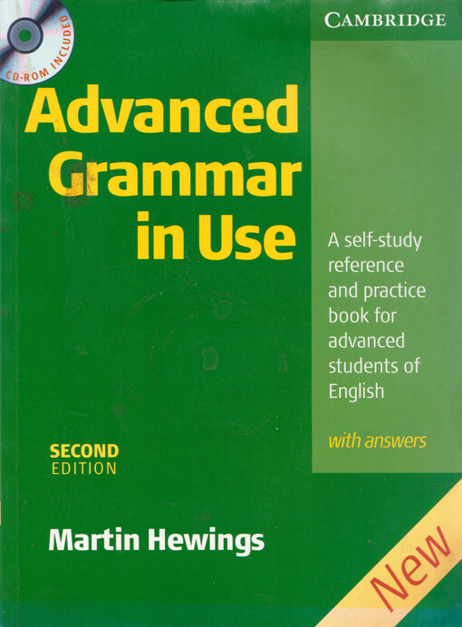 Advanced grammar in use : a self-study reference and practice book for advanced learners of English with answers
