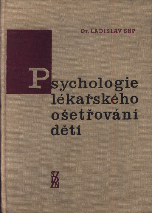 Psychologie lékařského ošetřování dětí