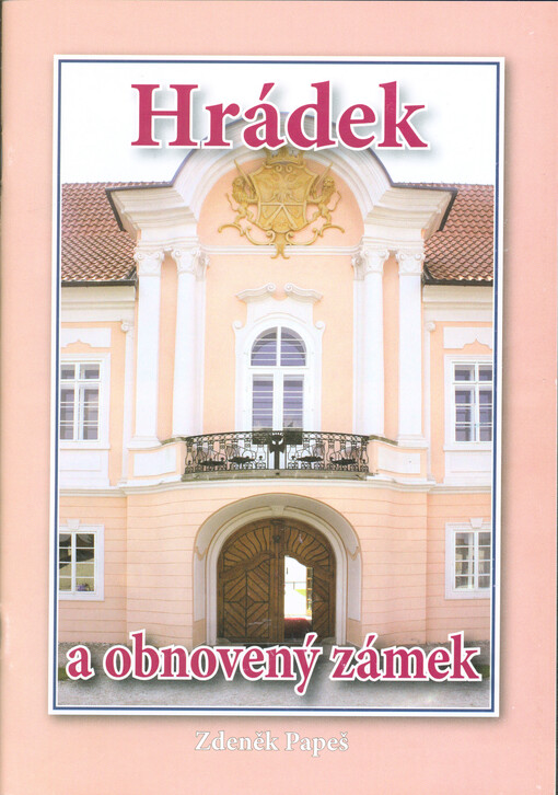 Hrádek a obnovený zámek
