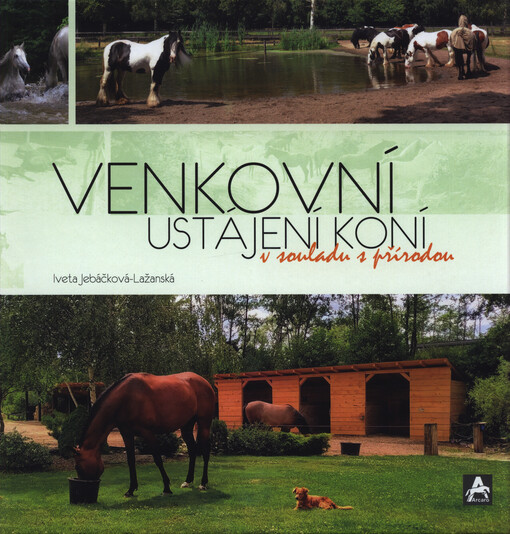Venkovní ustájení koní v souladu s přírodou