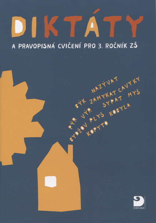 Diktáty a pravopisná cvičení pro 3. ročník ZŠ