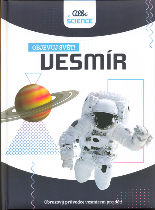 Vesmír : obrazový průvodce vzdáleným vesmírem