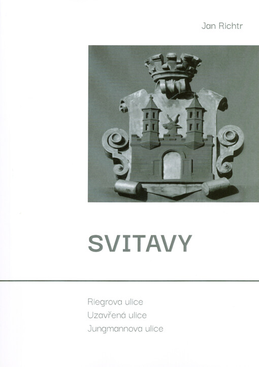 Svitavy : Riegrova ulice, Uzavřená ulice, Jungmannova ulice