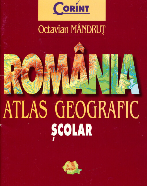 România : atlas geografic școlar