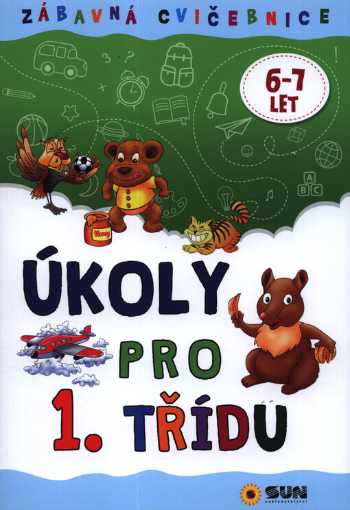 Úkoly pro 1. třídu : zábavná cvičebnice