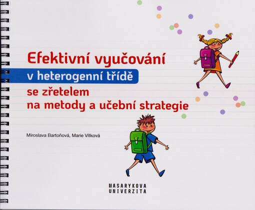 Efektivní vyučování v heterogenní třídě se zřetelem na metody a učební strategie