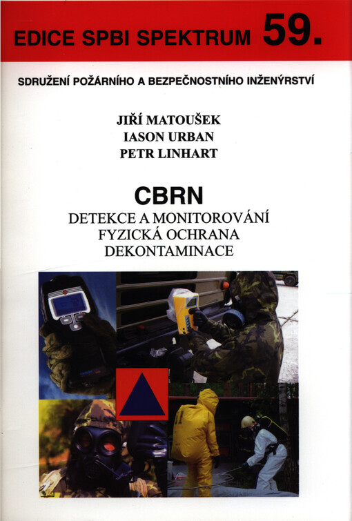 CBRN :detekce a monitorování, fyzická ochrana, dekontaminace