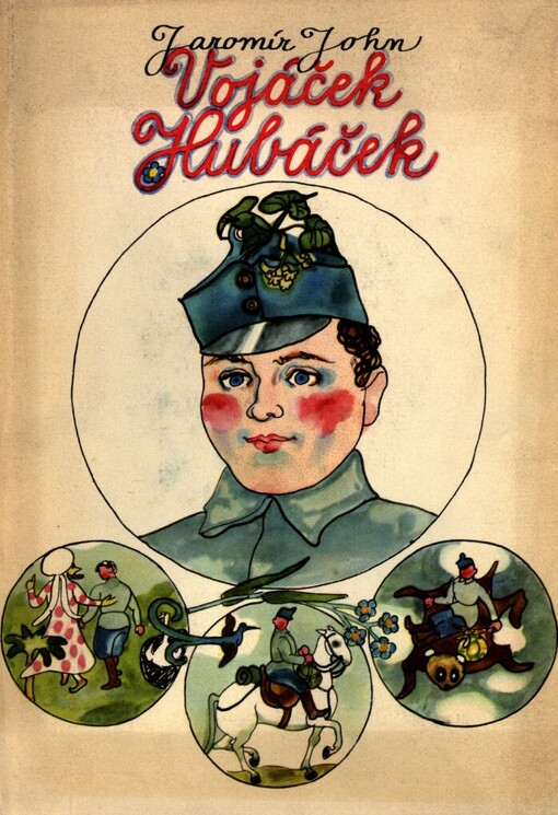 Vojáček Hubáček: podivuhodné příhody českého vojáka ve světové válce