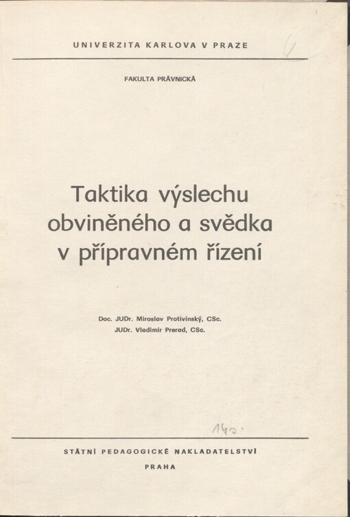 Taktika výslechu obviněněho a svědka v přípravném řízení