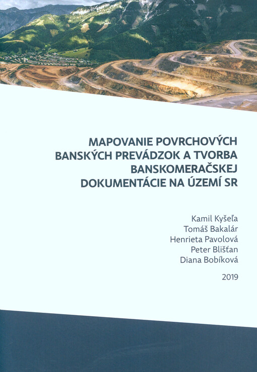Mapovanie povrchových banských prevádzok a tvorba banskomeračskej dokumentácie na území SR