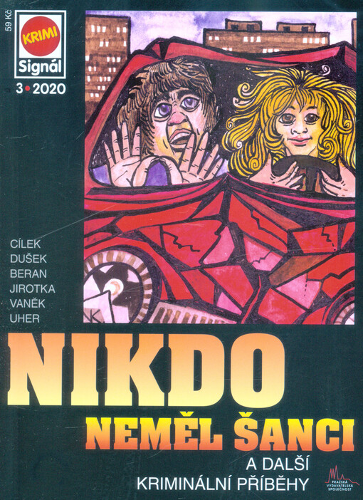 Nikdo neměl šanci : a další kriminální příběhy