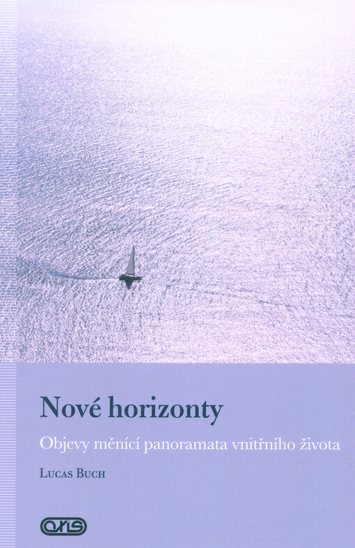 Nové horizonty : objevy měnící panoramata vnitřního života
