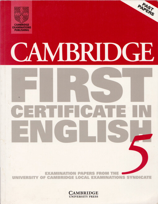 Cambridge first certificate in English 5 : examination papers from the University of Cambridge local examinations syndicate : [student's book] : [past papers]