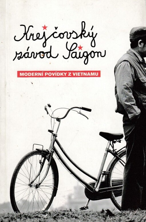 Krejčovský závod Saigon: moderní povídky z Vietnamu