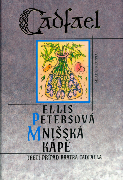 Mnišská kápě : třetí případ bratra Cadfaela, Vyd. 2.