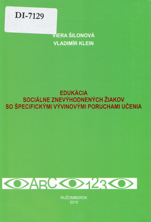 Edukácia sociálne znevýhodnených žiakov so špecifickými vývinovými poruchami učenia
