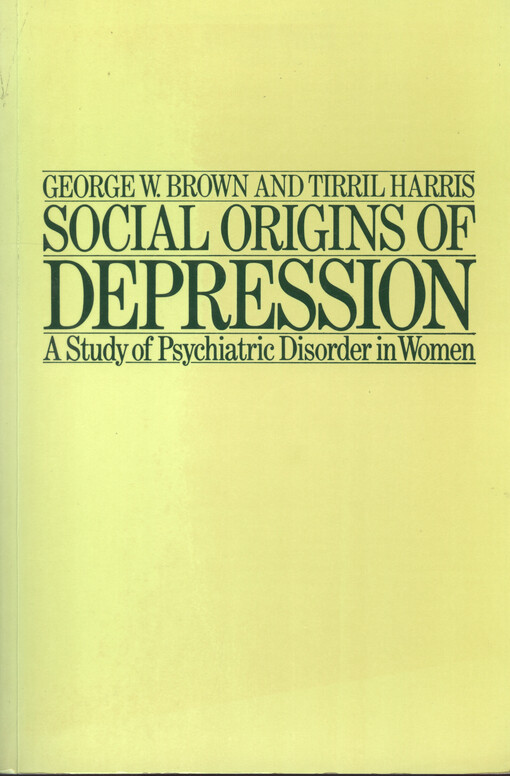 Social origins of depression : a study of psychiatric disorder in women