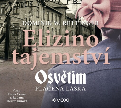 Elizino tajemství : Osvětim : placená láska