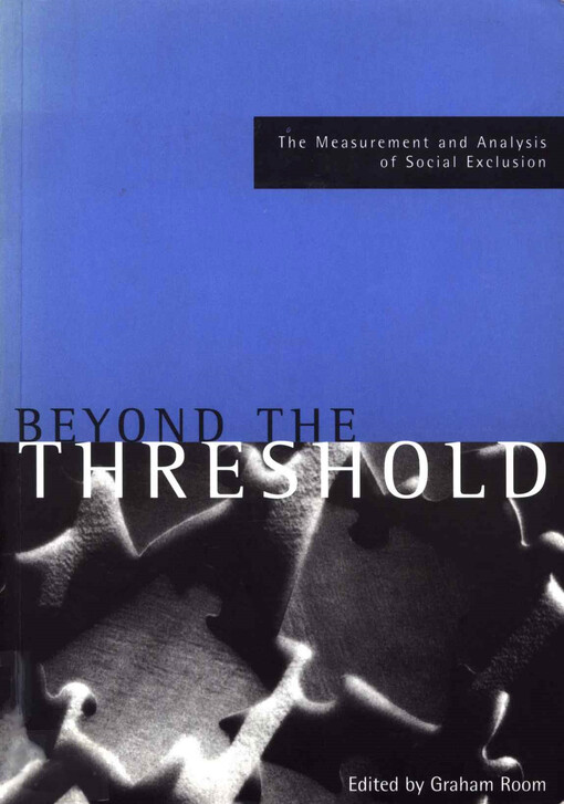 Beyond the threshold : the measurement and analysis of social exclusion