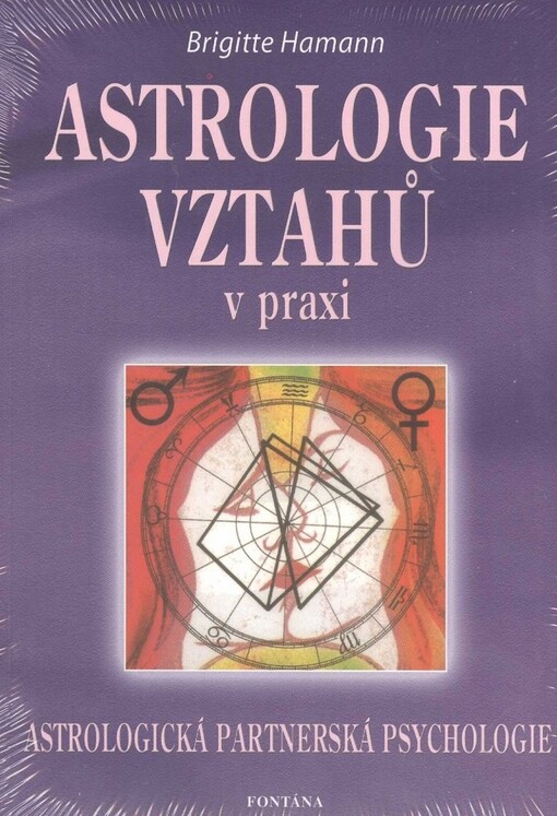Astrologie vztahů : základní vzorce lásky
