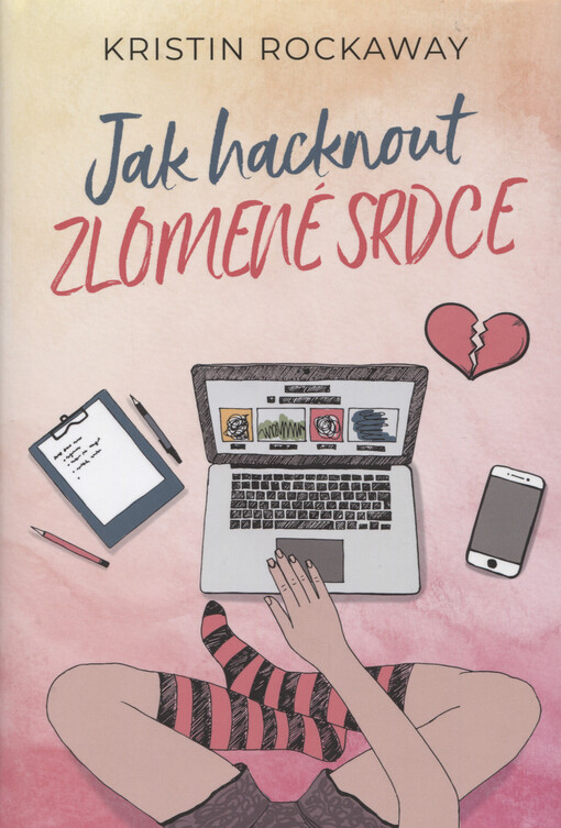 Jak hacknout zlomené srdce