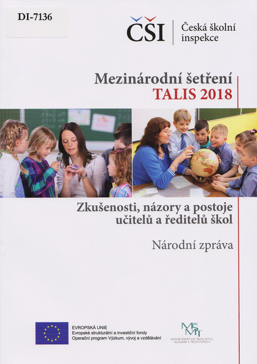 Mezinárodní šetření TALIS 2018 : zkušenosti, názory a postoje učitelů a ředitelů škol : národní zpráva
