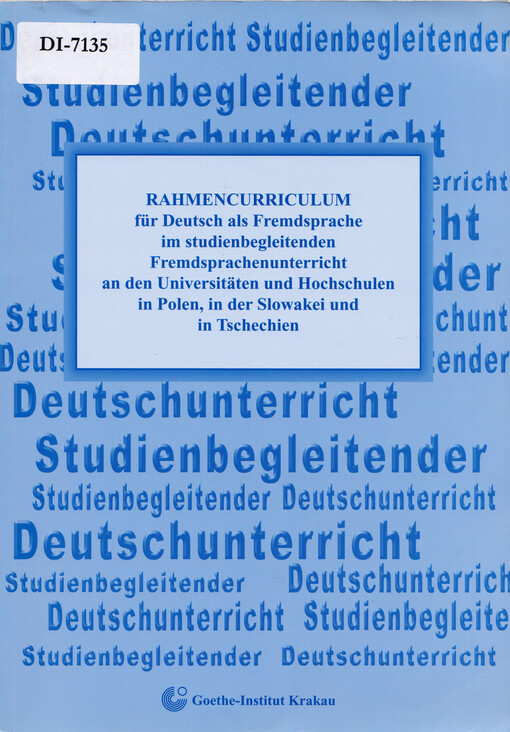 Rahmencurriculum für Deutsch als Fremdsprache im studienbegleitenden Fremdsprachenunterricht an der Universitäten und Hochschulen in Polen, in der Slowakei und in Tschechien