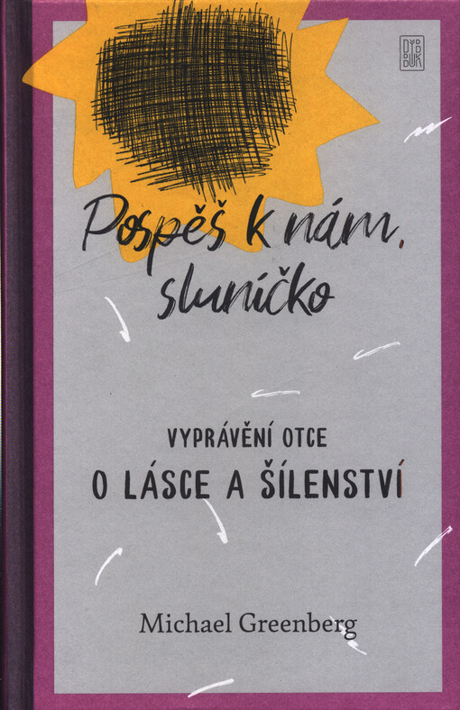 Pospěš k nám, sluníčko