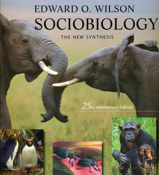 Sociobiology : the new synthesis