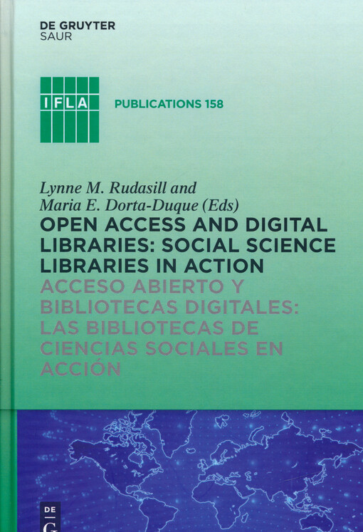 Open access and digital libraries : social science libraries in action = Acceso abierto y bibliotecas digitales : las bibliotecas de ciencias sociales en acción