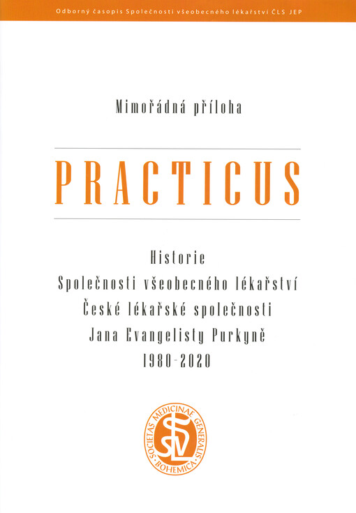 Historie Společnosti všeobecného lékařství České lékařské společnosti Jana Evangelisty Purkyně 1980-2020