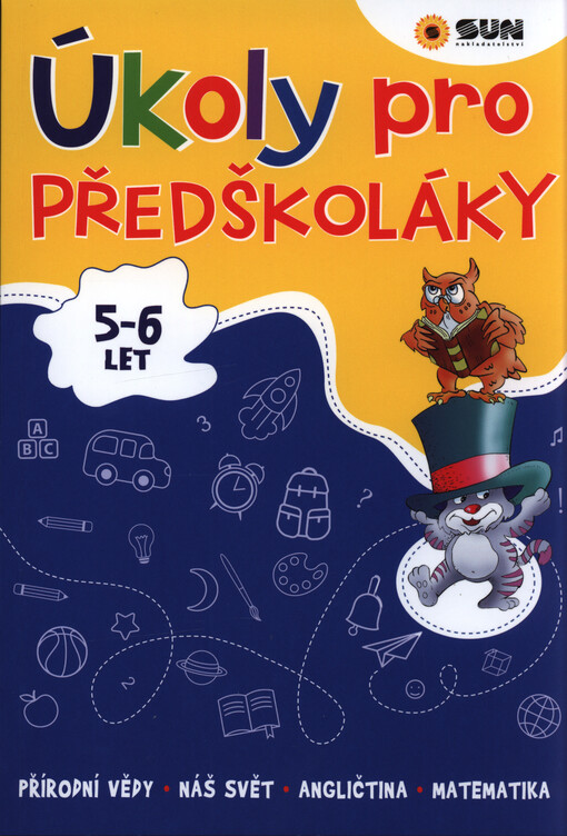 Úkoly pro předškoláky : zábavná cvičebnice