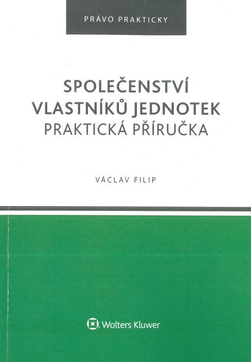 Společenství vlastníků jednotek : praktická příručka