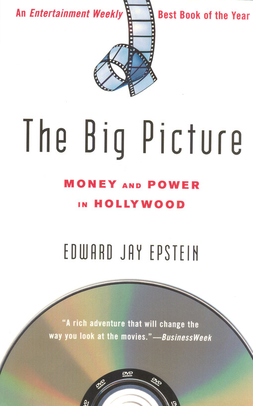 The big picture : money and power in Hollywood