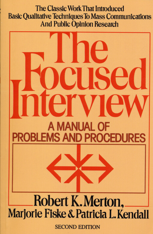 The focused interview : a manual of problems and procedures