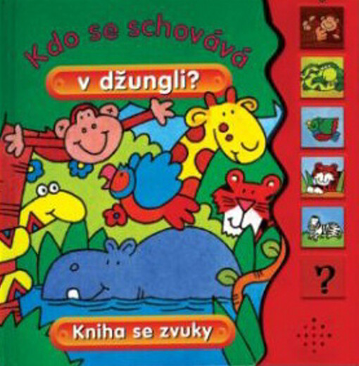 Kdo se schovává v džungli? : kniha se zvuky