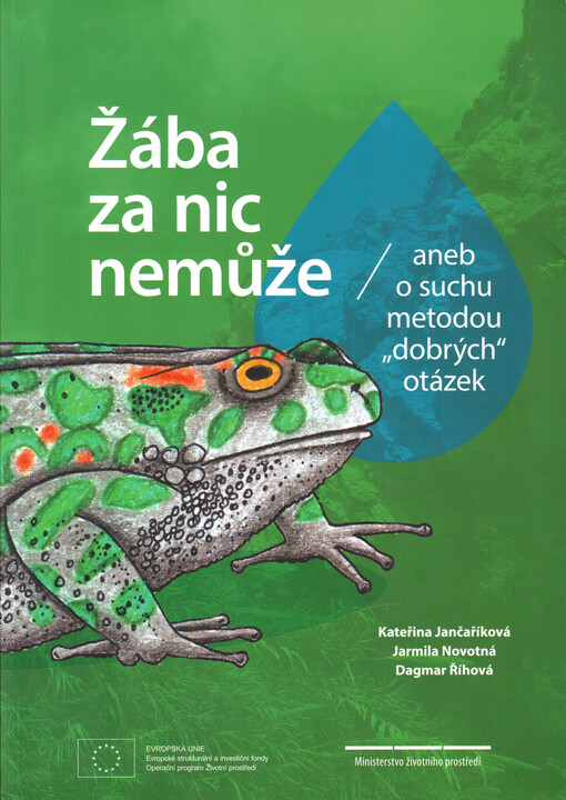 Žába za nic nemůže, aneb, O suchu metodou 