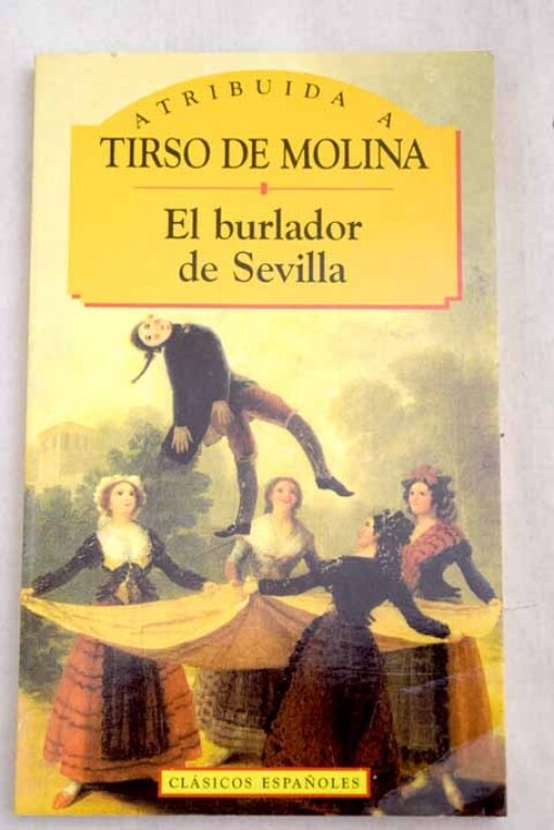 El Burlador de Sevilla (Clasicos Espa~noles) (Spanish Edition)