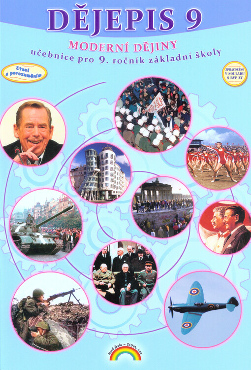 Dějepis 9 : moderní dějiny : učebnice pro 9. ročník základní školy nebo kvartu víceletého gymnázia : vzdělávací obor: Člověk a společnost